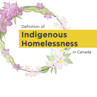 Definition of Indigenous Homelessness in Canada